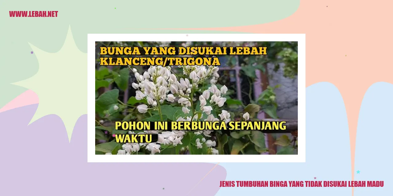 jenis tumbuhan bunga yang tidak disukai lebah madu