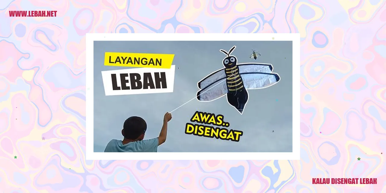 kalau disengat lebah