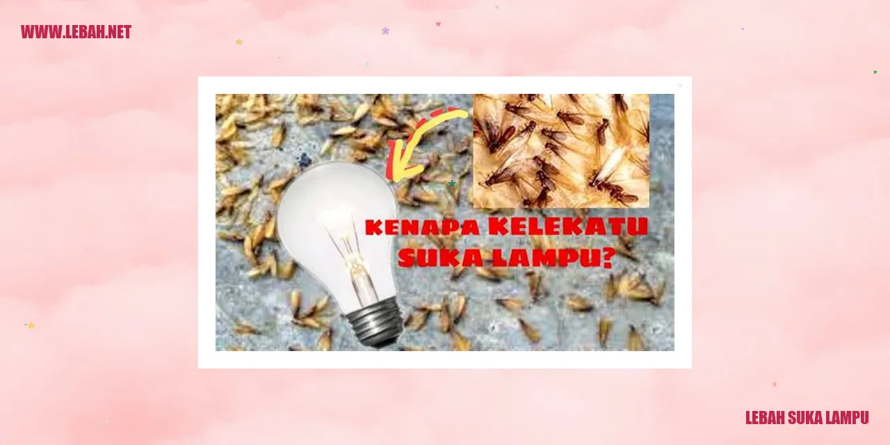 Lebah Suka Lampu