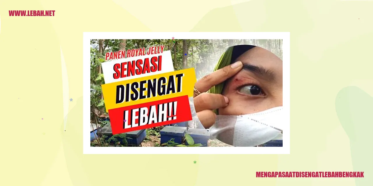 Mengapa Saat Disengat Lebah Bengkak