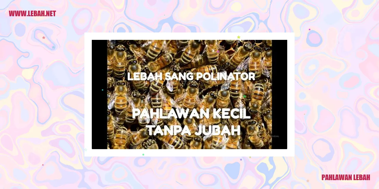 pahlawan lebah